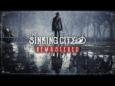 The Sinking City Remastered - Comparison &amp; Launch Trailer